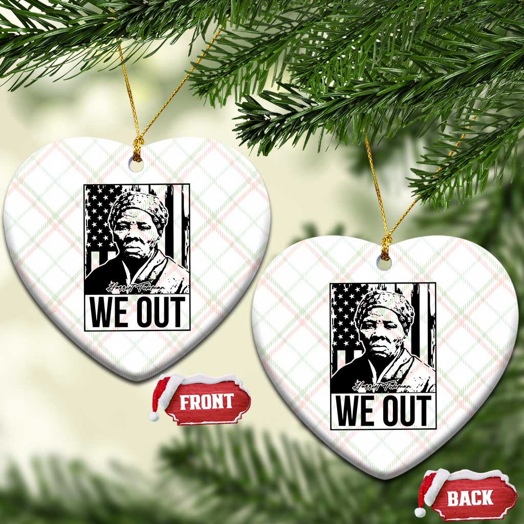 Harriet Tubman Quote Ceramic Ornament We Out Strong Woman