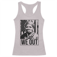 Harriet Tubman Quote Racerback Tank Top We Out Strong Woman
