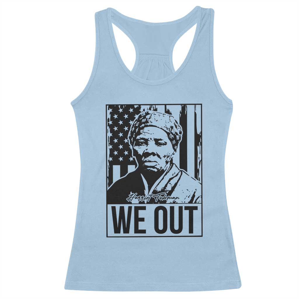 Harriet Tubman Quote Racerback Tank Top We Out Strong Woman