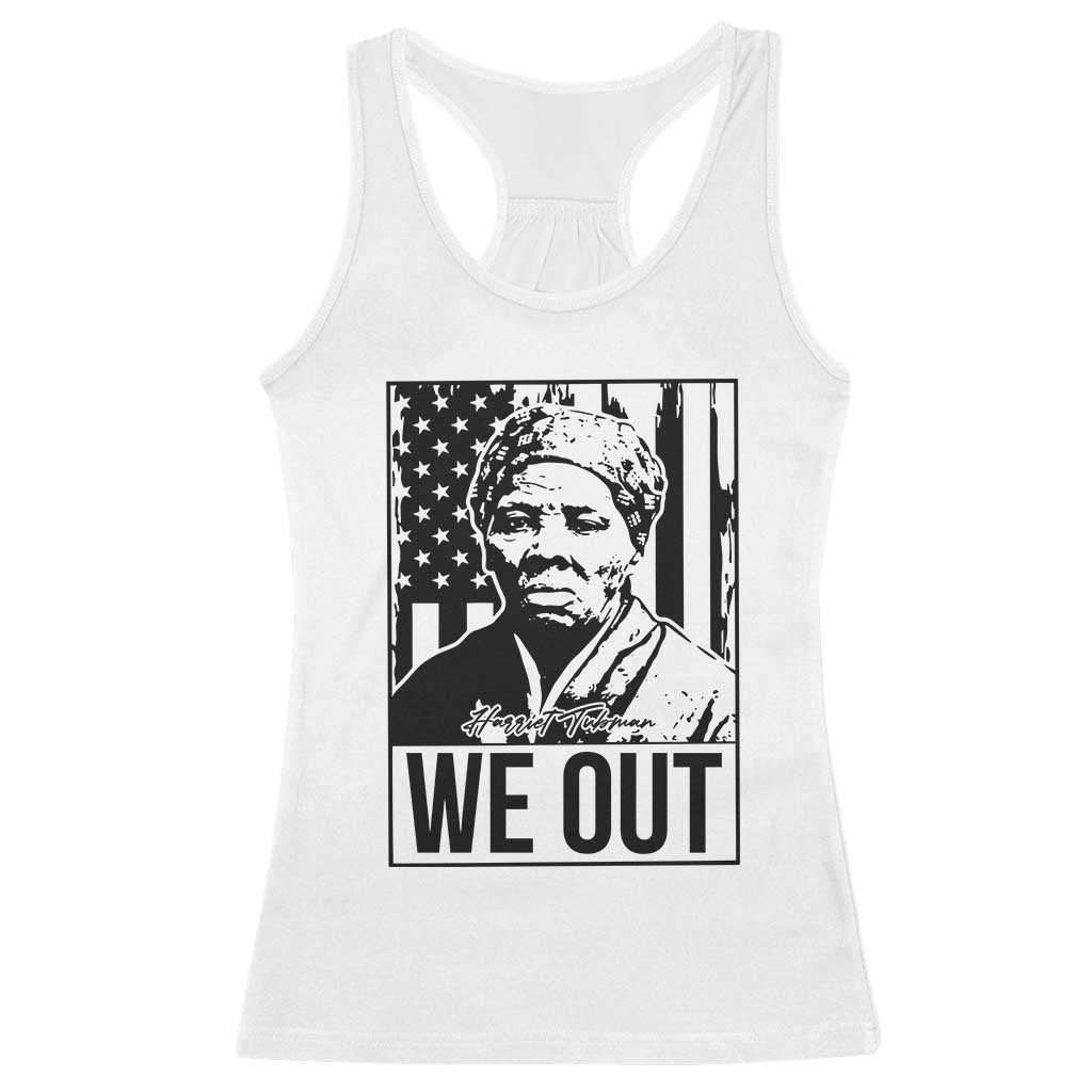 Harriet Tubman Quote Racerback Tank Top We Out Strong Woman