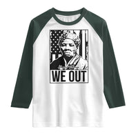 Harriet Tubman Quote Raglan Shirt We Out Strong Woman