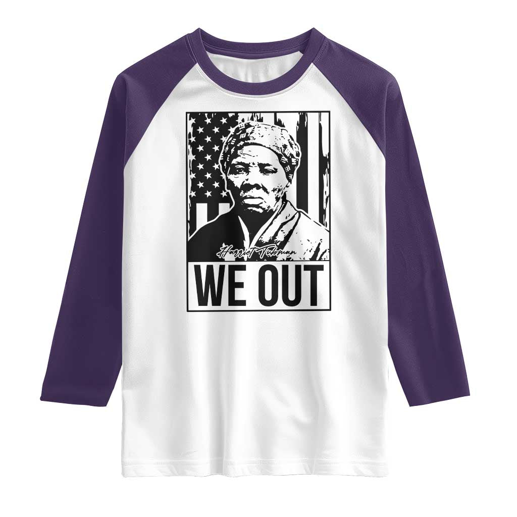 Harriet Tubman Quote Raglan Shirt We Out Strong Woman