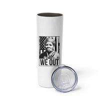 Harriet Tubman Quote Skinny Tumbler We Out Strong Woman
