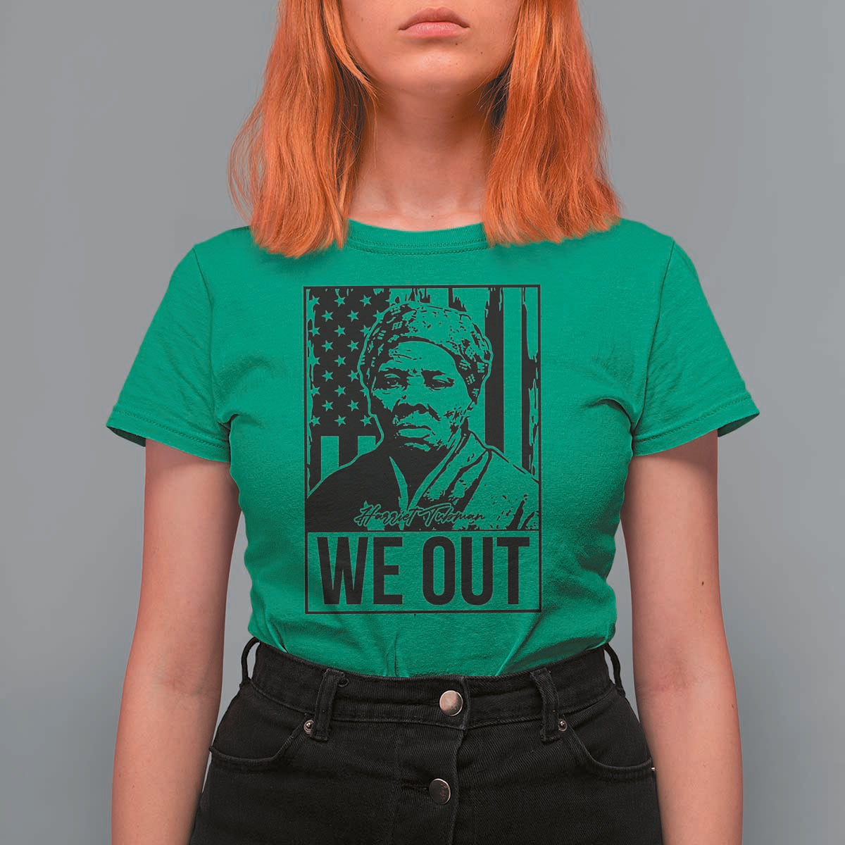 Harriet Tubman Quote T Shirt For Women We Out Strong Woman