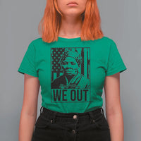 Harriet Tubman Quote T Shirt For Women We Out Strong Woman