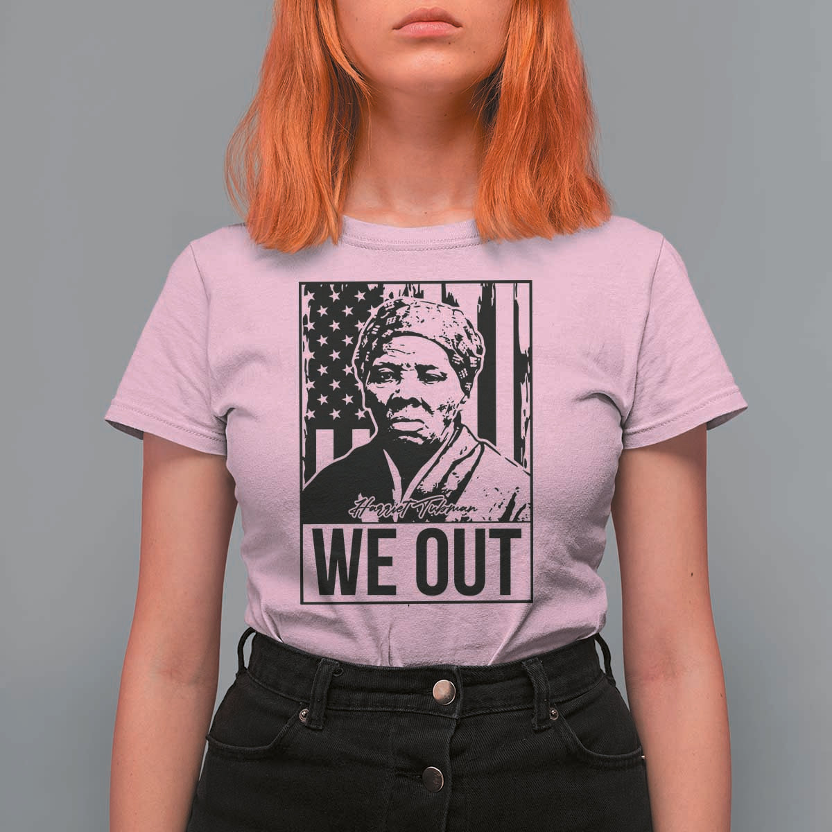 Harriet Tubman Quote T Shirt For Women We Out Strong Woman