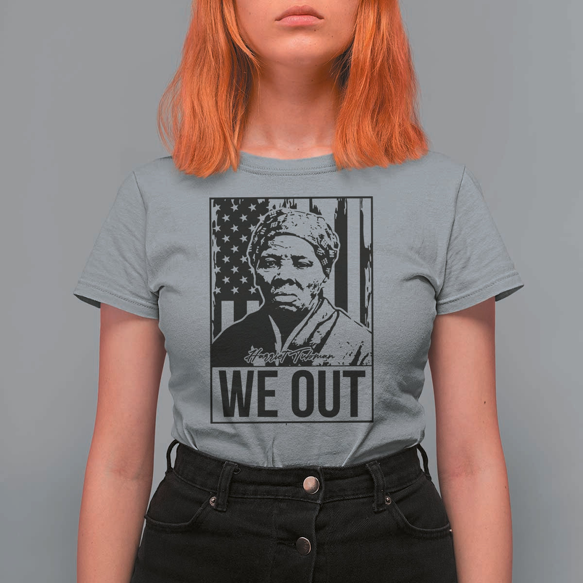 Harriet Tubman Quote T Shirt For Women We Out Strong Woman
