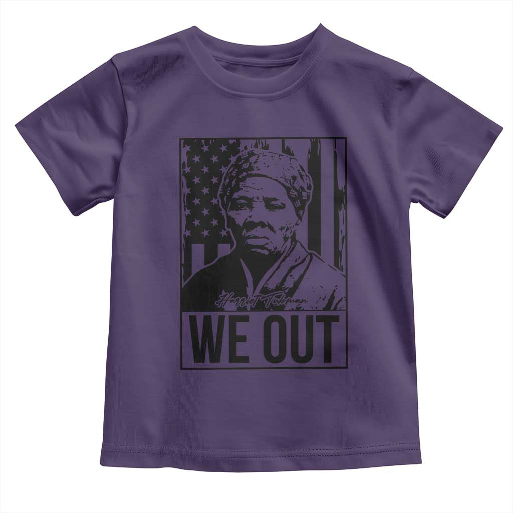 Harriet Tubman Quote Toddler T Shirt We Out Strong Woman