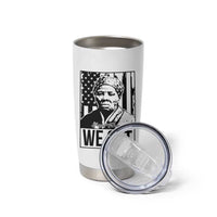 Harriet Tubman Quote Tumbler Cup We Out Strong Woman