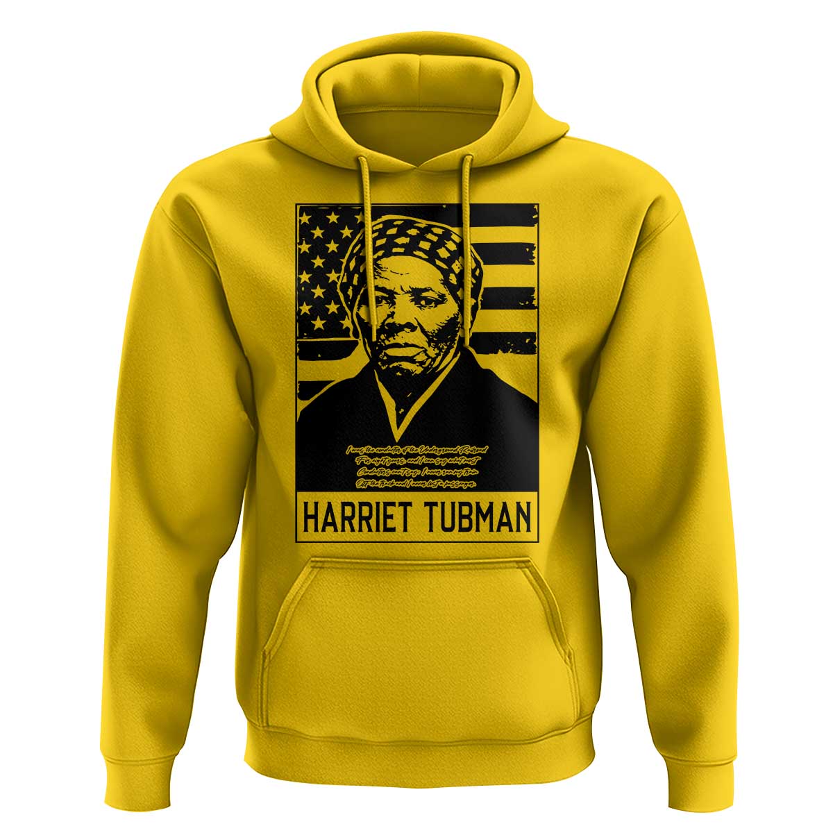 Harriet Tubman Quote Hoodie Black History Month