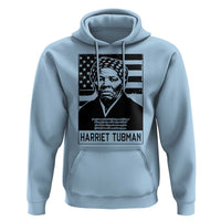 Harriet Tubman Quote Hoodie Black History Month