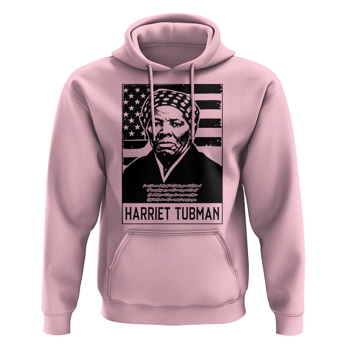 Harriet Tubman Quote Hoodie Black History Month