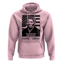 Harriet Tubman Quote Hoodie Black History Month