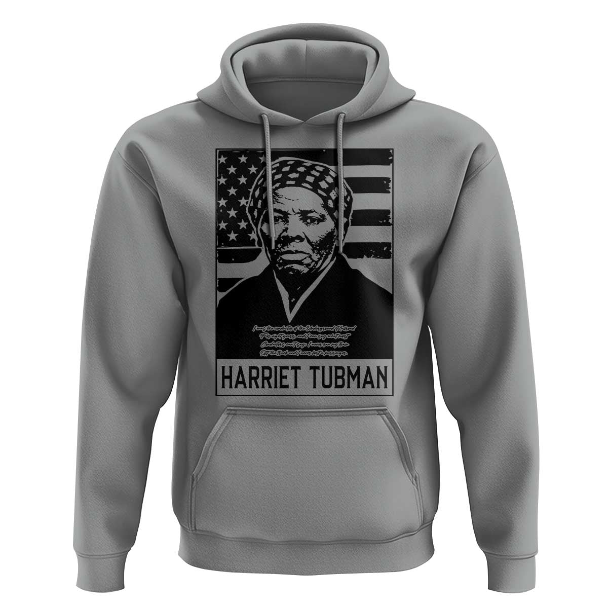 Harriet Tubman Quote Hoodie Black History Month