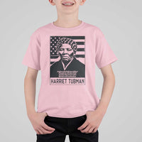 Harriet Tubman Quote T Shirt For Kid Black History Month