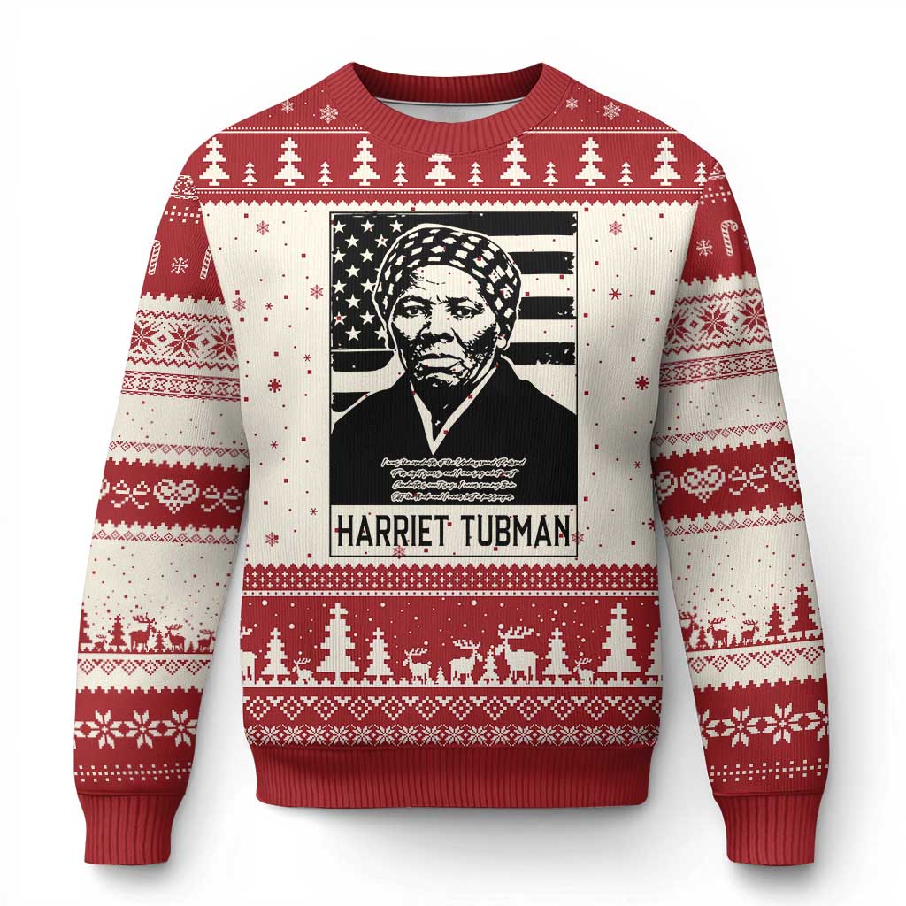 Harriet Tubman Quote Ugly Christmas Sweater Black History Month