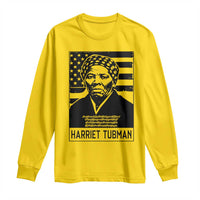 Harriet Tubman Quote Long Sleeve Shirt Black History Month