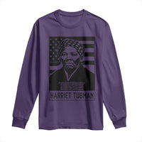 Harriet Tubman Quote Long Sleeve Shirt Black History Month