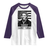 Harriet Tubman Quote Raglan Shirt Black History Month