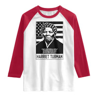 Harriet Tubman Quote Raglan Shirt Black History Month