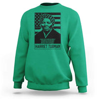 Harriet Tubman Quote Sweatshirt Black History Month