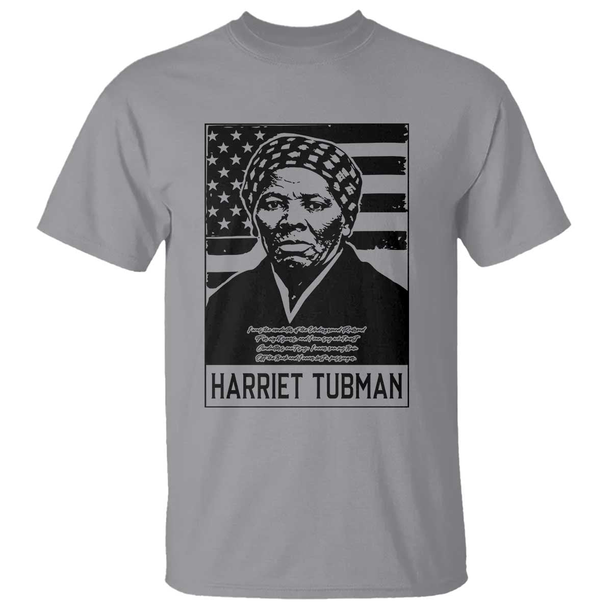 Harriet Tubman Quote T Shirt Black History Month