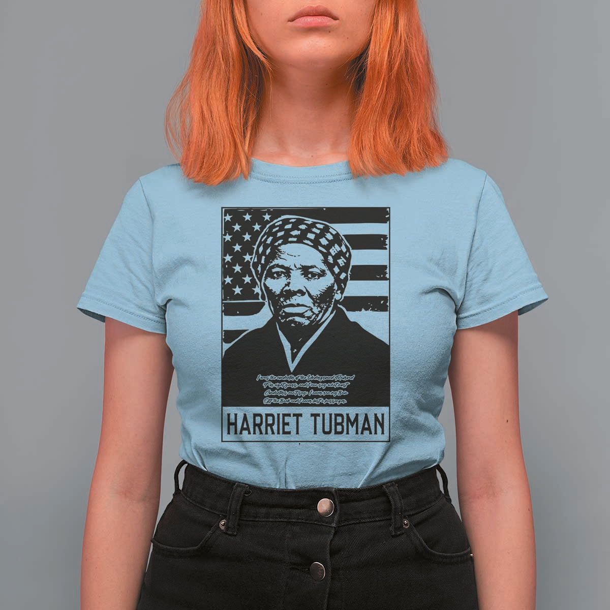 Harriet Tubman Quote T Shirt For Women Black History Month