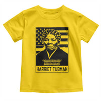 Harriet Tubman Quote Toddler T Shirt Black History Month