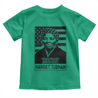 Harriet Tubman Quote Toddler T Shirt Black History Month
