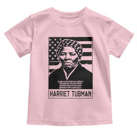 Harriet Tubman Quote Toddler T Shirt Black History Month