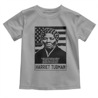 Harriet Tubman Quote Toddler T Shirt Black History Month