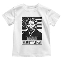 Harriet Tubman Quote Toddler T Shirt Black History Month