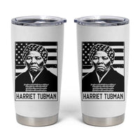 Harriet Tubman Quote Tumbler Cup Black History Month