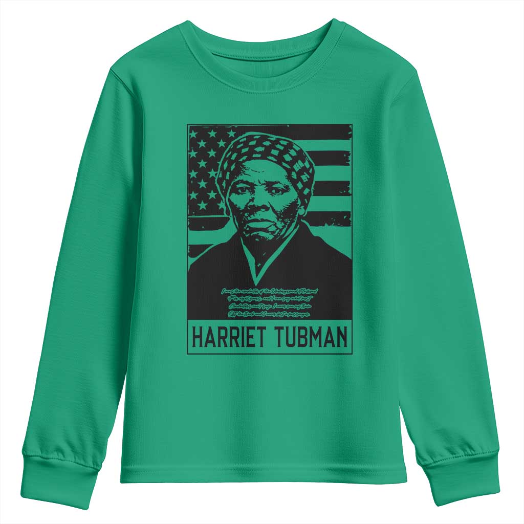 Harriet Tubman Quote Youth Sweatshirt Black History Month