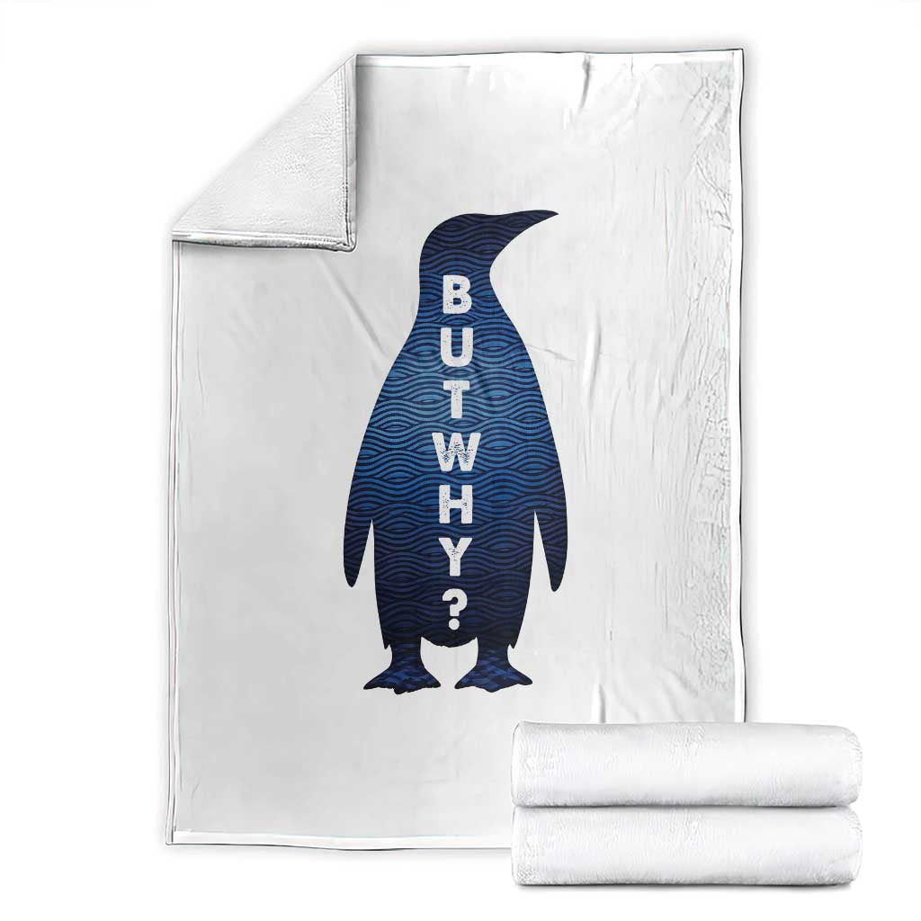But Why Penguin Throw Blanket Funny Nihilist Hiking Meme