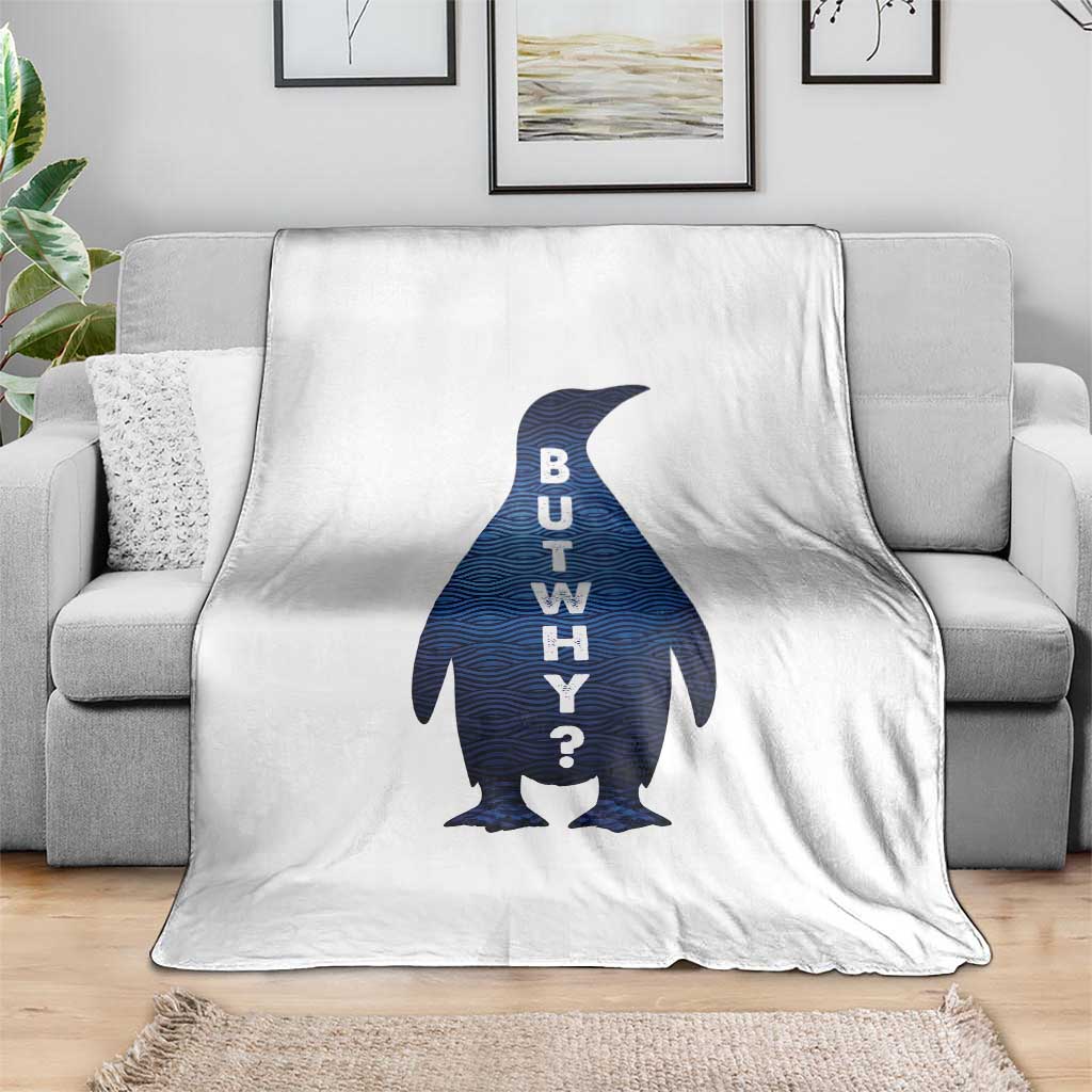But Why Penguin Throw Blanket Funny Nihilist Hiking Meme