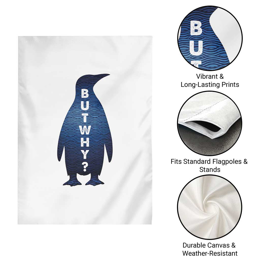 But Why Penguin Garden Flag Funny Nihilist Hiking Meme