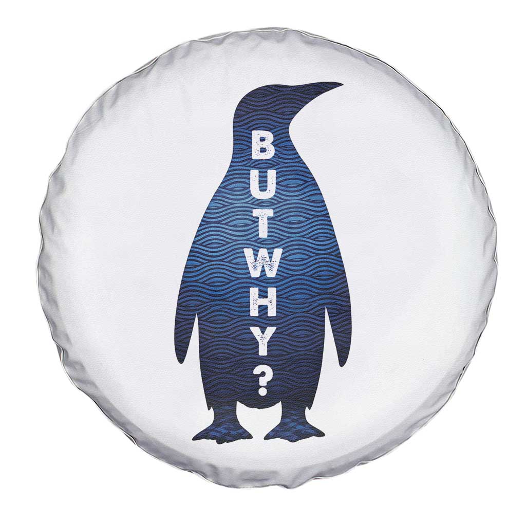 But Why Penguin Spare Tire Cover Funny Nihilist Hiking Meme