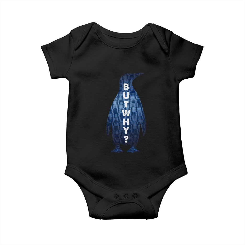 But Why Penguin Baby Onesie Funny Nihilist Hiking Meme