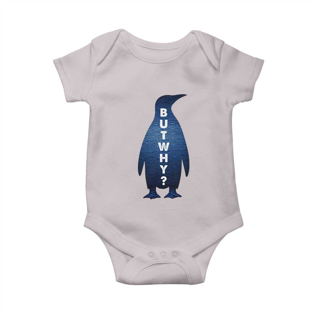 But Why Penguin Baby Onesie Funny Nihilist Hiking Meme