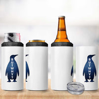But Why Penguin 4 in 1 Can Cooler Tumbler Funny Nihilist Hiking Meme