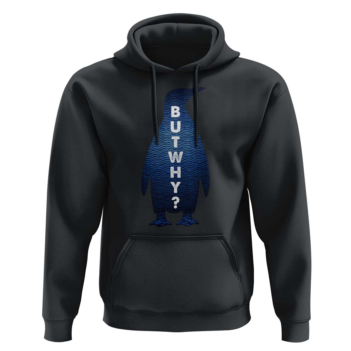 But Why Penguin Hoodie Funny Nihilist Hiking Meme
