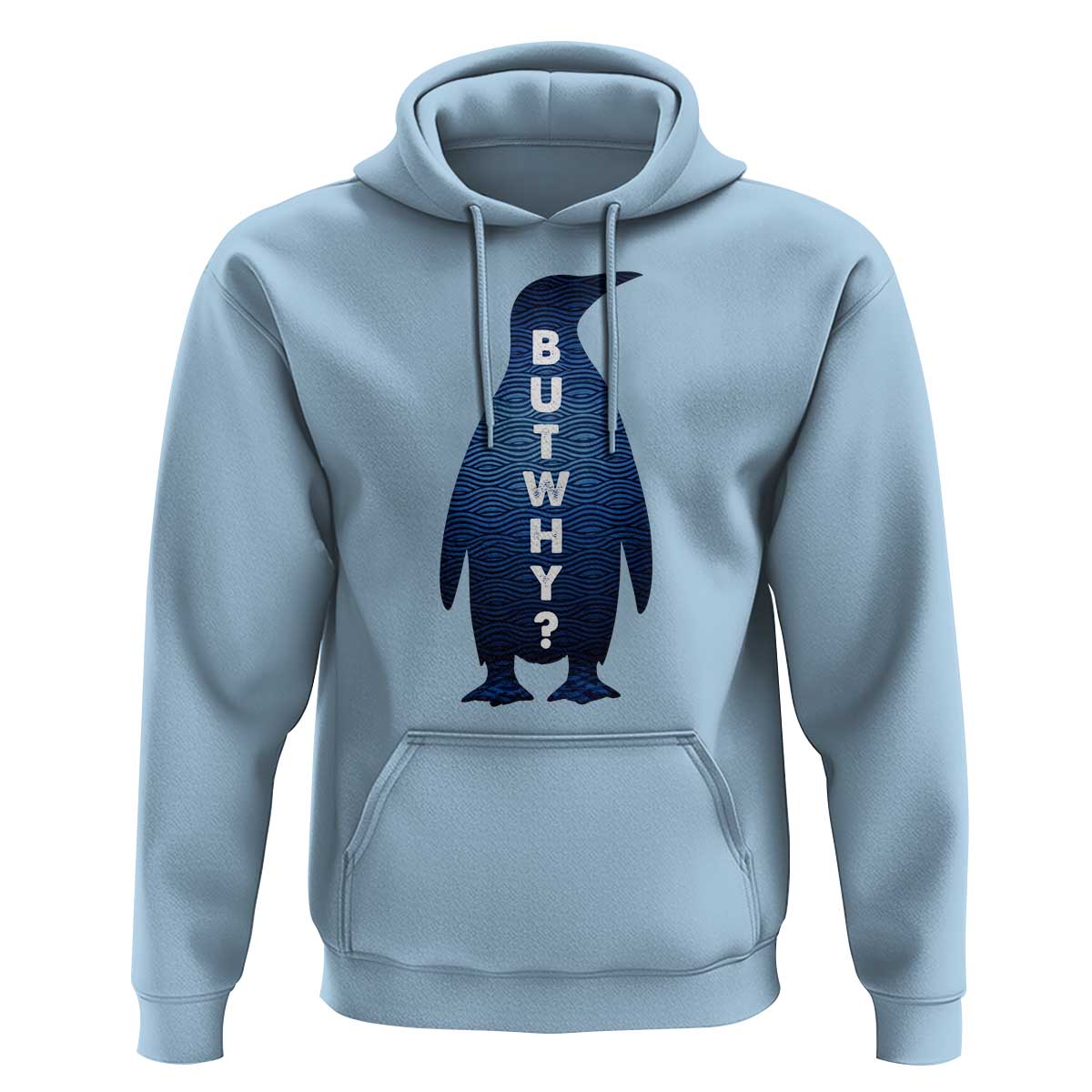 But Why Penguin Hoodie Funny Nihilist Hiking Meme