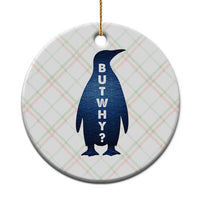 But Why Penguin Ceramic Ornament Funny Nihilist Hiking Meme