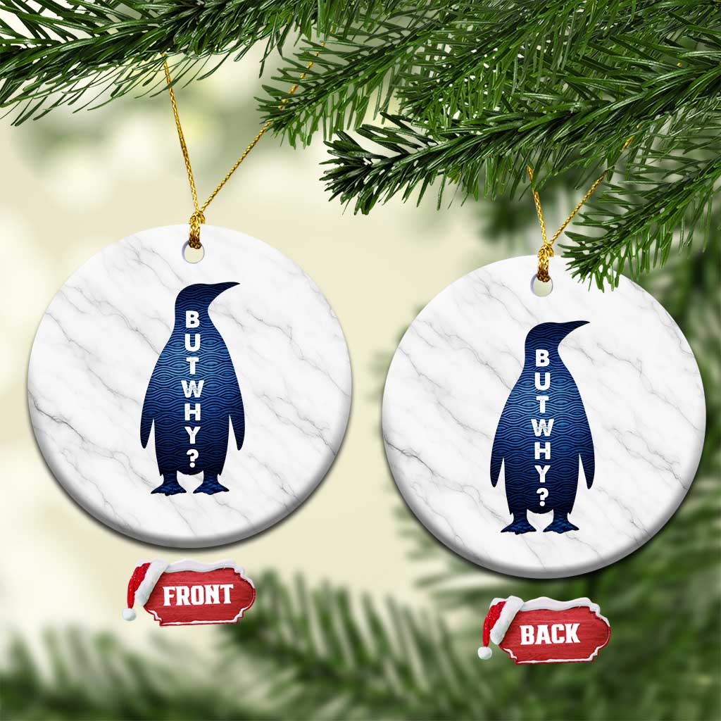 But Why Penguin Ceramic Ornament Funny Nihilist Hiking Meme