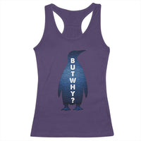 But Why Penguin Racerback Tank Top Funny Nihilist Hiking Meme