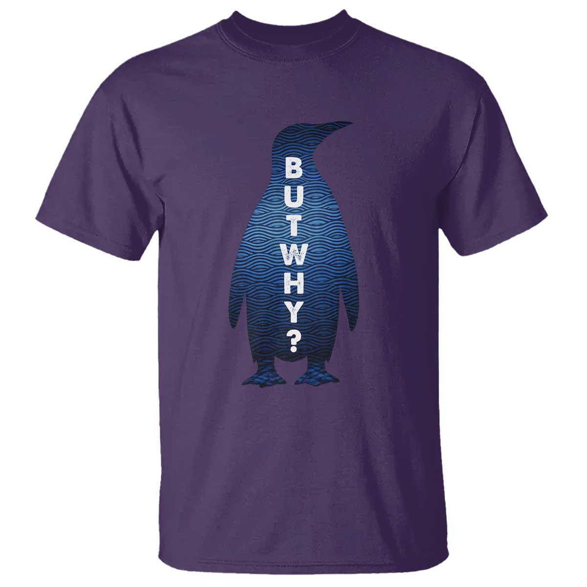 But Why Penguin T Shirt Funny Nihilist Hiking Meme