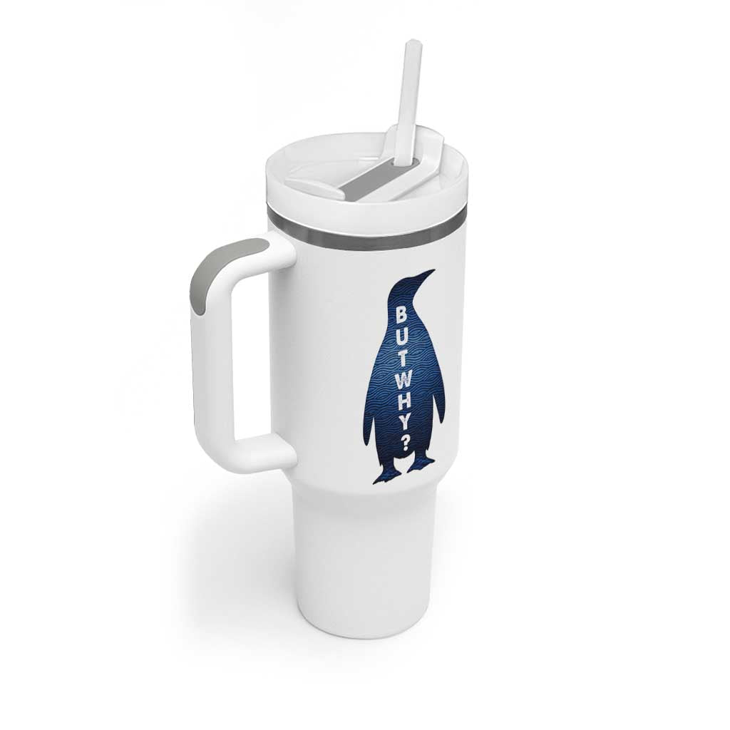 But Why Penguin Tumbler With Handle Funny Nihilist Hiking Meme