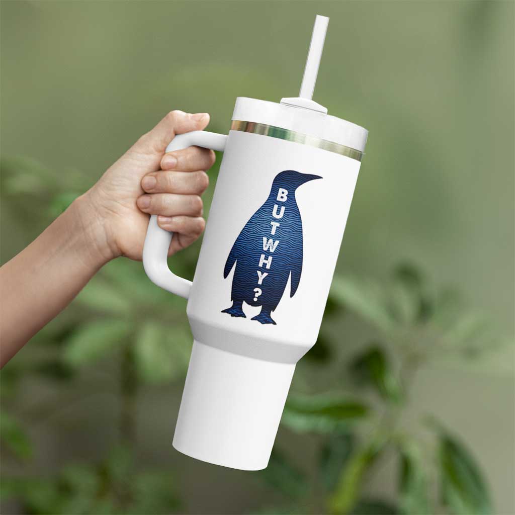 But Why Penguin Tumbler With Handle Funny Nihilist Hiking Meme