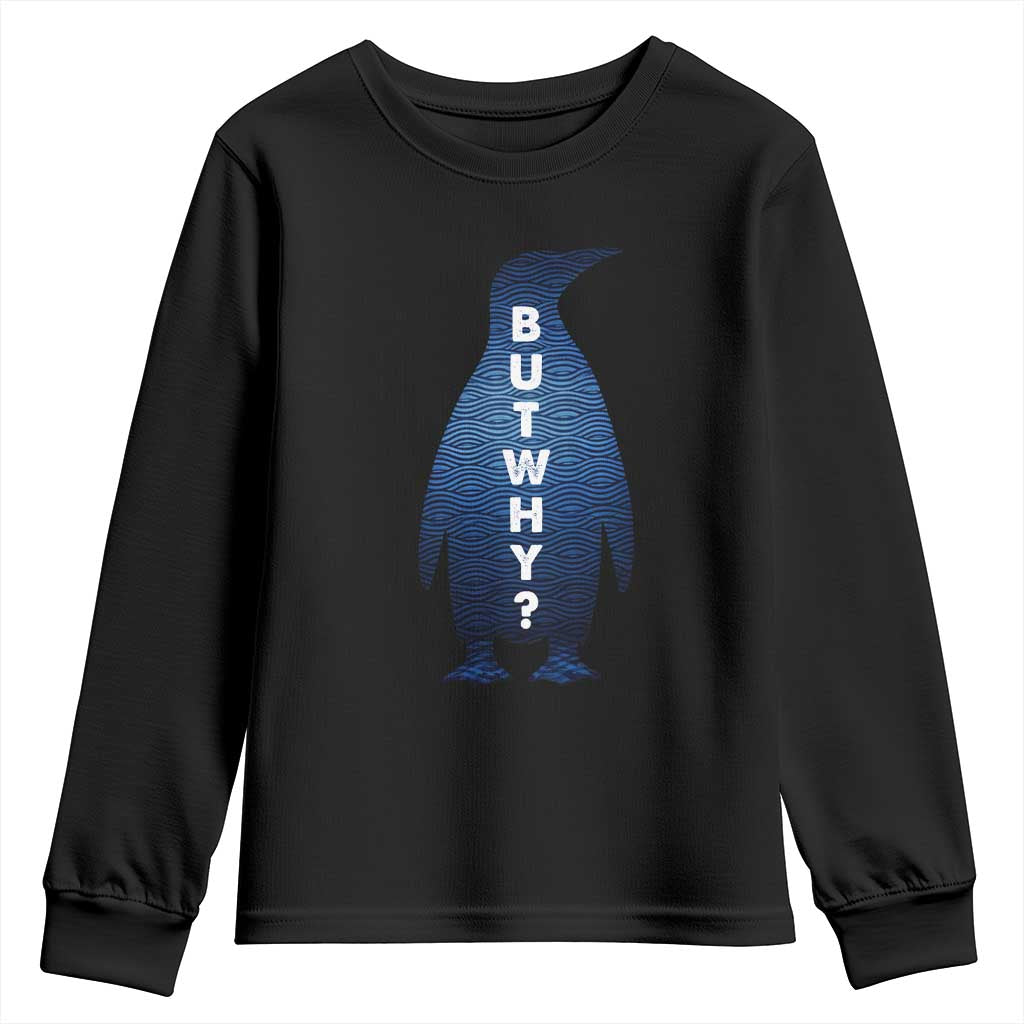 But Why Penguin Youth Sweatshirt Funny Nihilist Hiking Meme